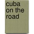 Cuba on the road