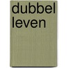 Dubbel leven door Montasser AlDe'emeh