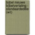 Bijbel Nieuwe Bijbelvertaling - Standaardeditie (wit)