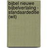 Bijbel Nieuwe Bijbelvertaling - Standaardeditie (wit) by Nbg