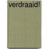 Verdraaid! door Baldwin Van Gorp