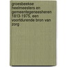 Groesbeekse heelmeesters en gemeentegeneesheren 1813-1975, een voortdurende bron van zorg door G.G. Driessen