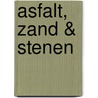 Asfalt, zand & stenen door Abdelkader Benali