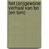 Het (on)gewone verhaal van Bo (en Tom) door Tineke Honingh