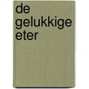 De gelukkige eter by Carola van Bemmelen