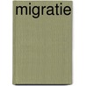Migratie by Mike Unwin