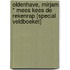 Oldenhave, Mirjam * Mees Kees De rekenrap [Special Veldboeket]