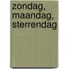 Zondag, maandag, sterrendag by Anna Woltz