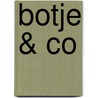 Botje & Co door Janneke Schotveld