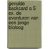 Gevulde backcard a 5 ex. De avonturen van een jonge bioloog