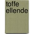 Toffe ellende