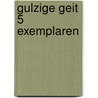 Gulzige Geit 5 exemplaren by Petr Horácek