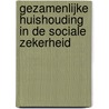 Gezamenlijke huishouding in de sociale zekerheid door H.W.M. Nacinovic