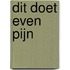 Dit doet even pijn