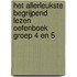 Het allerleukste begrijpend lezen oefenboek Groep 4 en 5