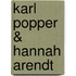 Karl Popper & Hannah Arendt