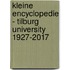 Kleine Encyclopedie - Tilburg University 1927-2017