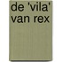 De 'vila' van Rex