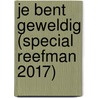 Je bent geweldig (Special Reefman 2017) door Jill Mansell