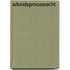 Arbeidsprocesrecht