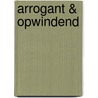Arrogant & opwindend by Sandra Marton