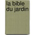 La bible du jardin