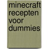 Minecraft recepten voor dummies door Thomas Stay