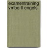 Examentraining Vmbo-tl Engels by Arie G. De Kovel
