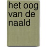 Het oog van de naald door A.L. Snijders