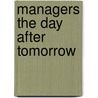 Managers the day after tomorrow by Rik Vera