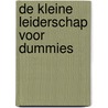 De kleine leiderschap voor dummies door John Marrin