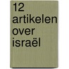 12 artikelen over Israël by Michael Mulder
