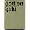 God en geld door Jan Prij