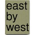 East by West