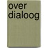 Over dialoog