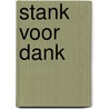 Stank voor dank door Rachel RenéE. Russell