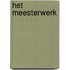 Het meesterwerk