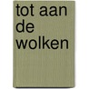Tot aan de wolken by Carrie Turansky