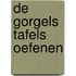 De Gorgels tafels oefenen