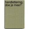 Handlettering, doe je mee? door Karin Luttenberg