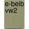 E-BEiB vw2 door Onbekend