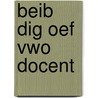 BEiB dig oef vwo docent door Onbekend