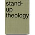 Stand- up Theology