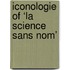 Iconologie of ‘La science sans nom’