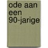 Ode aan een 90-jarige