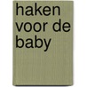 Haken voor de baby door Rosanne Briggeman
