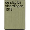 De Slag bij Vlaardingen, 1018 door Kees Nieuwenhuijsen