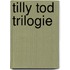 Tilly Tod trilogie