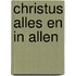 Christus alles en in allen