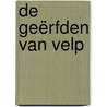 De Geërfden van Velp by Unknown